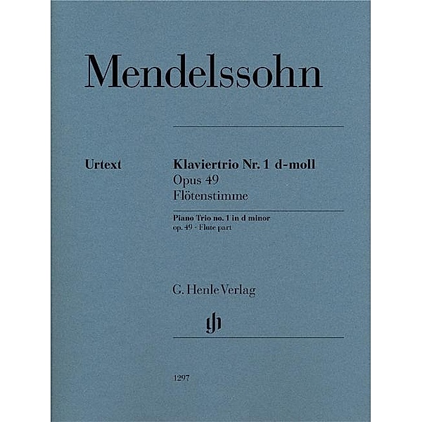 Klaviertrio Nr. 1 op. 49, Flötenstimme, Felix Mendelssohn Bartholdy - Klaviertrio Nr. 1 d-moll op. 49