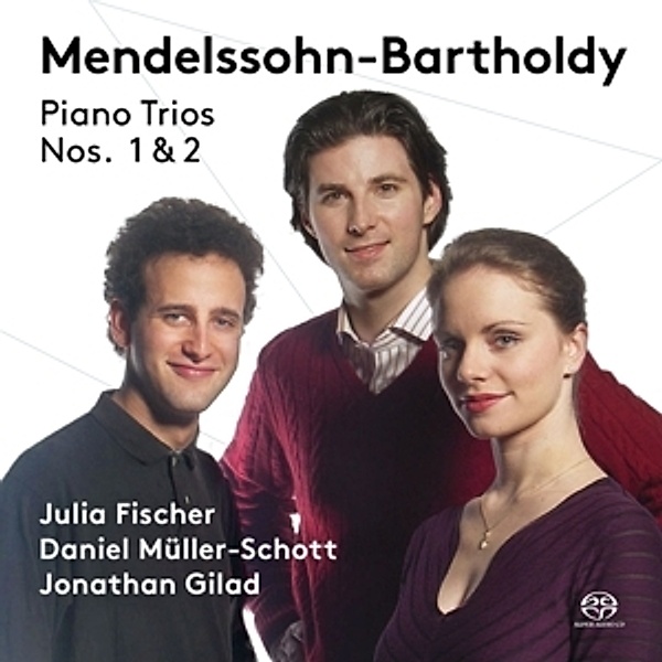 Klaviertrios 1+2, J. Fischer, D. Müller-Schott, J. Gilad