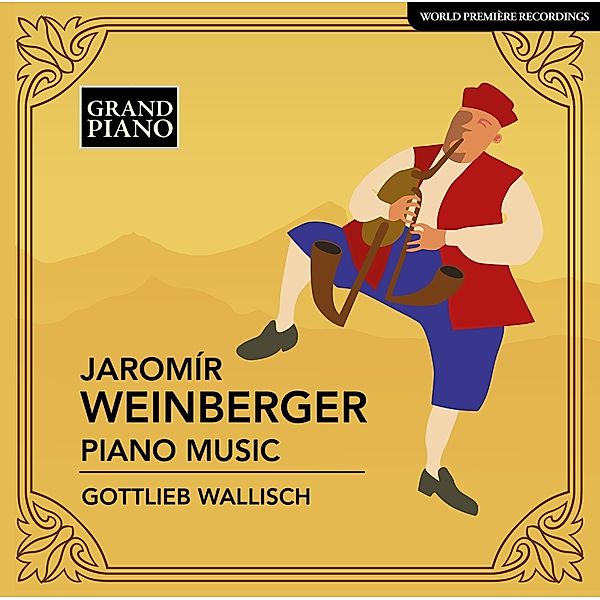 Klavierwerke Von Jaromir Weinberger, Gottlieb Wallisch
