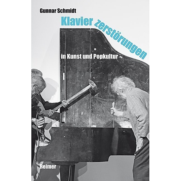 Klavierzerstörungen in Kunst und Popkultur, Gunnar Schmidt