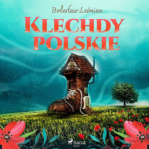 Klechdy polskie, Bolesław Leśmian
