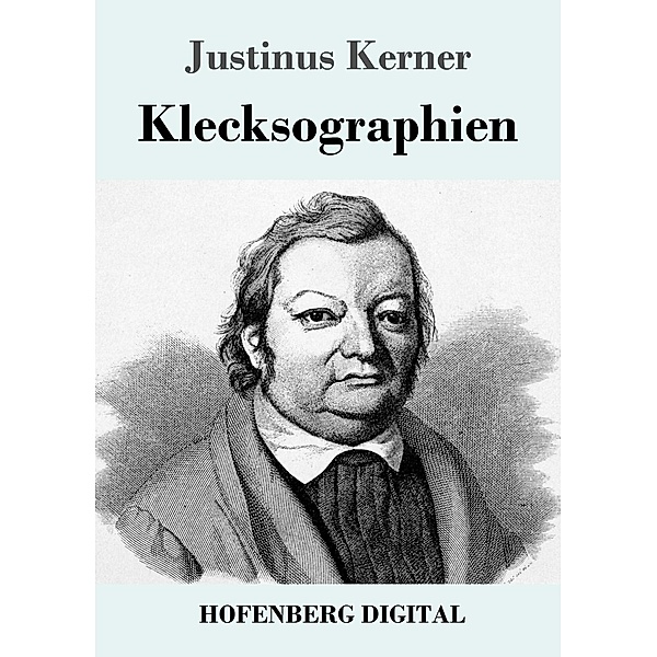 Klecksographien, Justinus Kerner