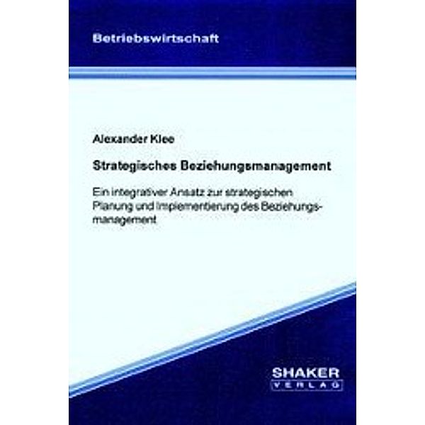 Klee, A: Strategisches Beziehungsmanagement, Alexander Klee