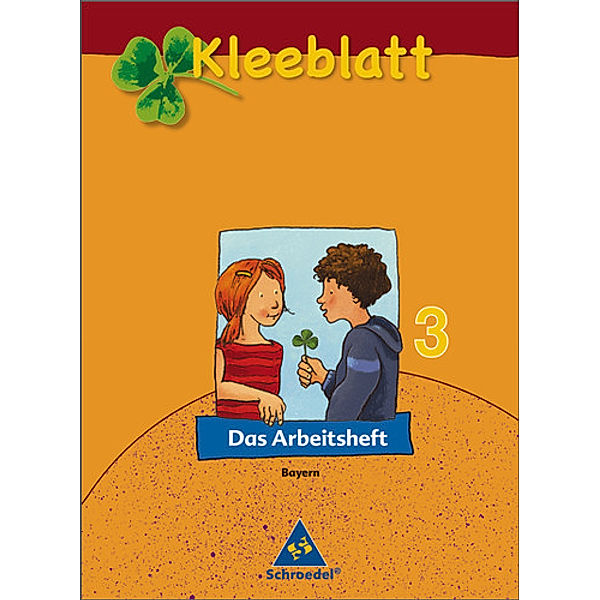 Kleeblatt, Das Sprachbuch, Ausgabe 2008 Bayern: 3. Jahrgangsstufe, Arbeitsheft