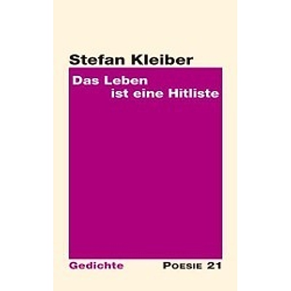 Kleiber, S: Leben ist eine Hitliste, Stefan Kleiber