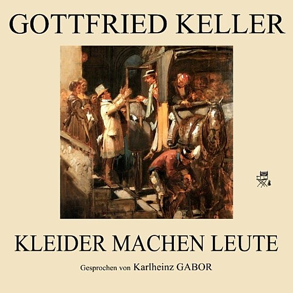 Kleider machen Leute, Gottfried Keller