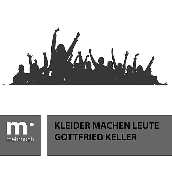 Kleider machen Leute, Gottfried Keller