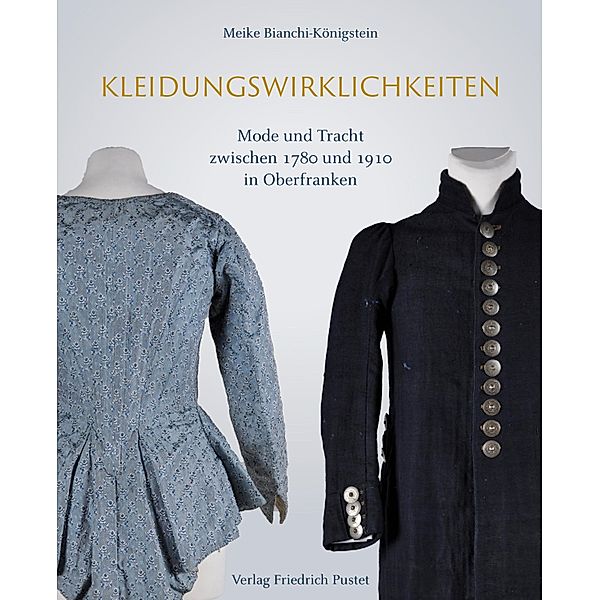 Kleidungswirklichkeiten / Bayerische Geschichte, Meike Bianchi-Königstein