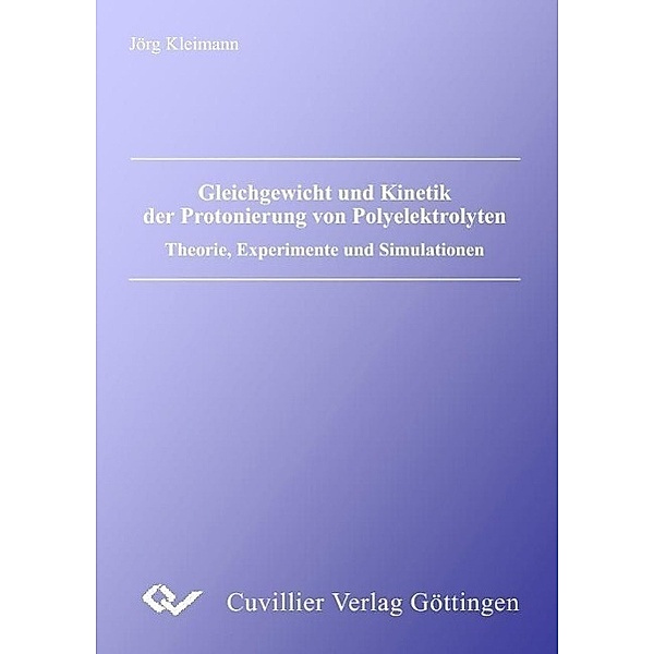 Kleimann, J: Gleichgewicht und Kinetik der Protonierung von, Jörg Kleimann