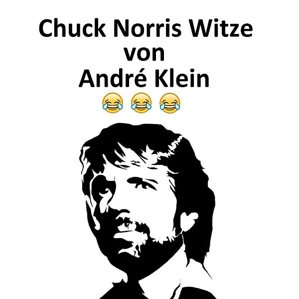 Klein, A: Chuck Norris, André Klein