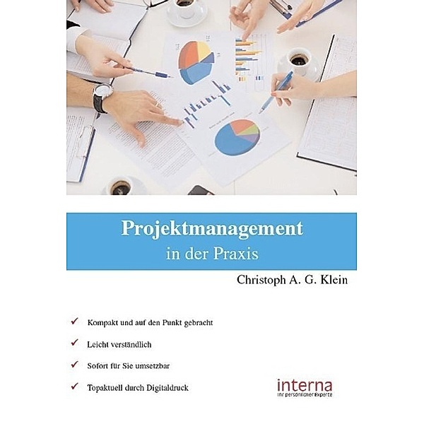 Klein, C: Projektmanagement in der Praxis, Christoph A. G. Klein