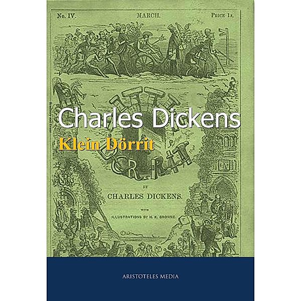 Klein Dörrit, Charles Dickens