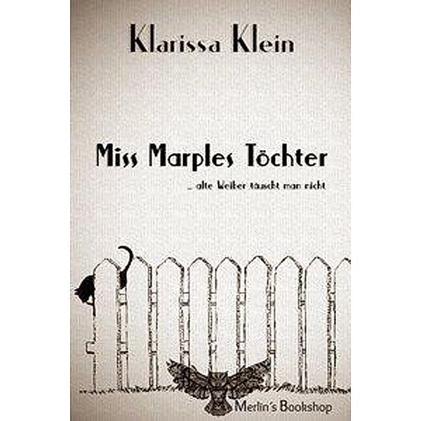 Klein, K: Miss Marples Töchter, Klarissa Klein