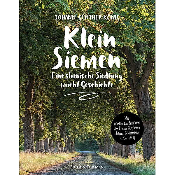 Klein Siemen - Eine slawische Siedlung macht Geschichte, Johann-Günther König