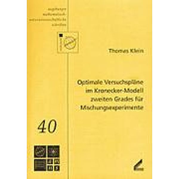 Klein, T: Optimale Versuchspläne im Kronecker-Modell zweiten, Thomas Klein