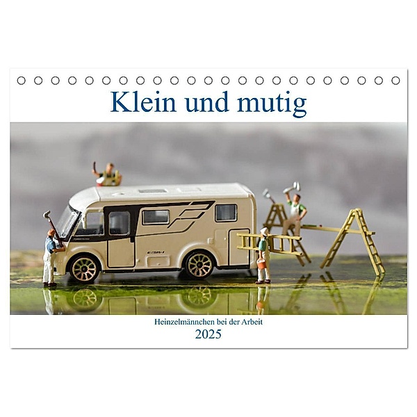Klein und Mutig (Tischkalender 2025 DIN A5 quer), CALVENDO Monatskalender, Calvendo, Monika Koch