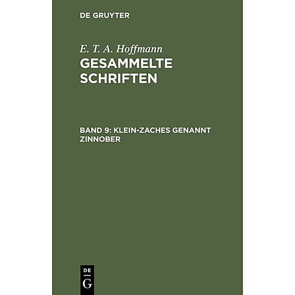 Klein-Zaches genannt Zinnober, E. T. A. Hoffmann