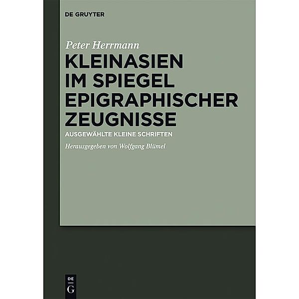 Kleinasien im Spiegel epigraphischer Zeugnisse, Peter Herrmann