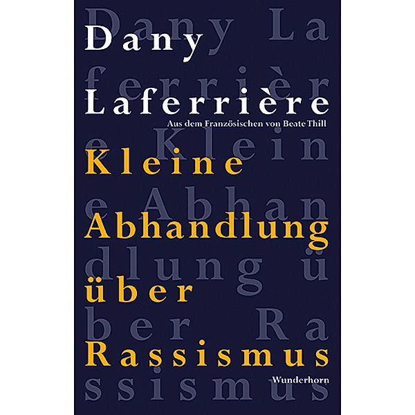 Kleine Abhandlung über Rassismus, Dany Laferrière