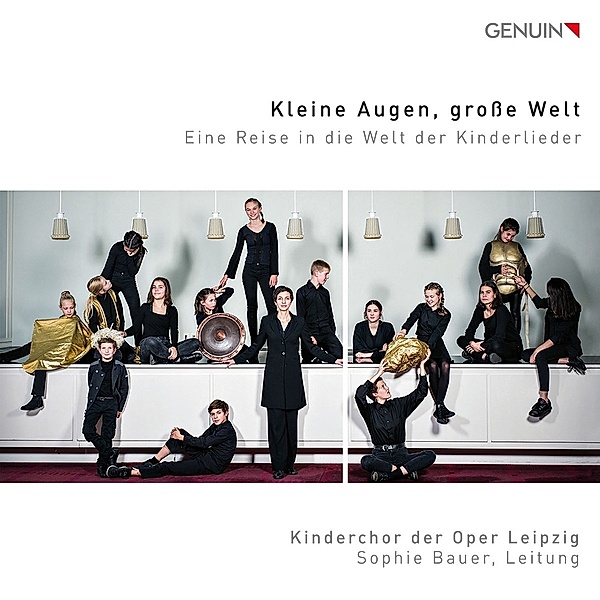 Kleine Augen,Große Welt-Kinderlieder, Sophie Bauer, Kinderchor der Oper Leipzig