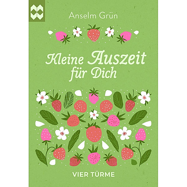 Kleine Auszeit für dich, Anselm Grün