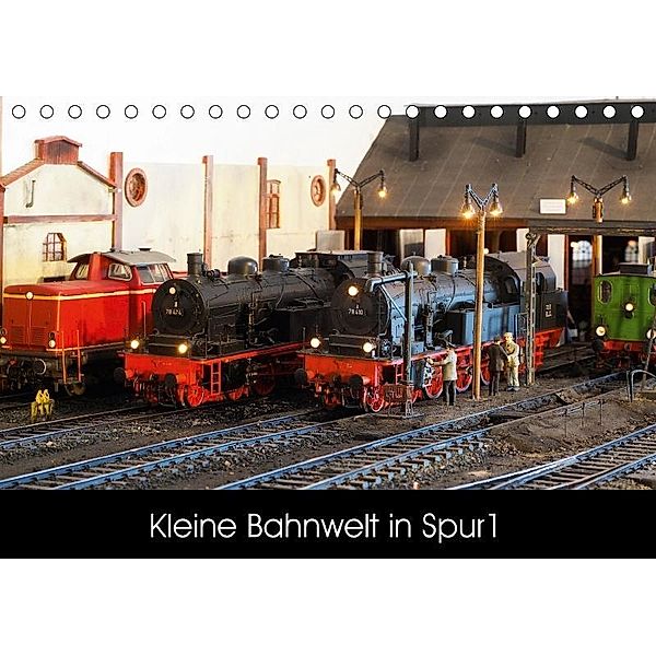Kleine Bahnwelt in Spur 1 (Tischkalender 2017 DIN A5 quer), Anneli Hegerfeld-Reckert