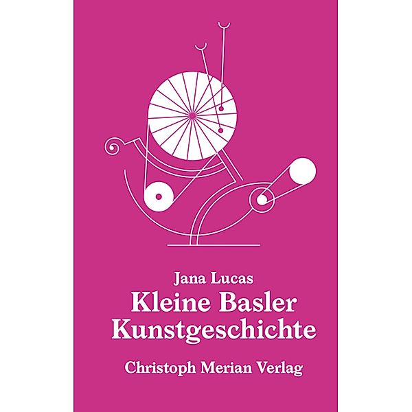 Kleine Basler Kunstgeschichte, Jana Lucas