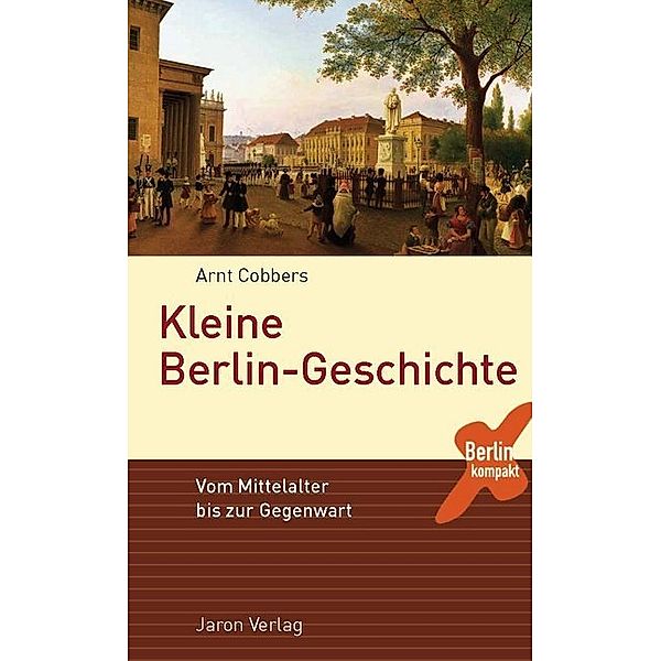 Kleine Berlin-Geschichte, Arnt Cobbers