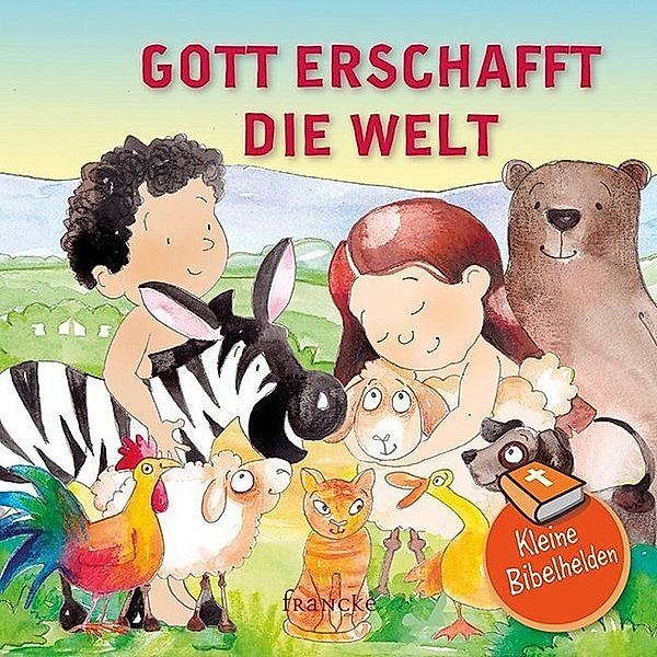 Kleine Bibelhelden - Gott erschafft die Welt