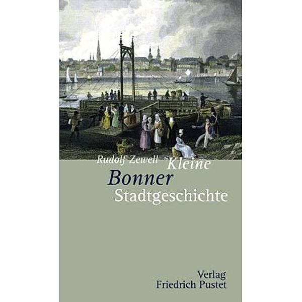 Kleine Bonner Stadtgeschichte, Rudolf Zewell