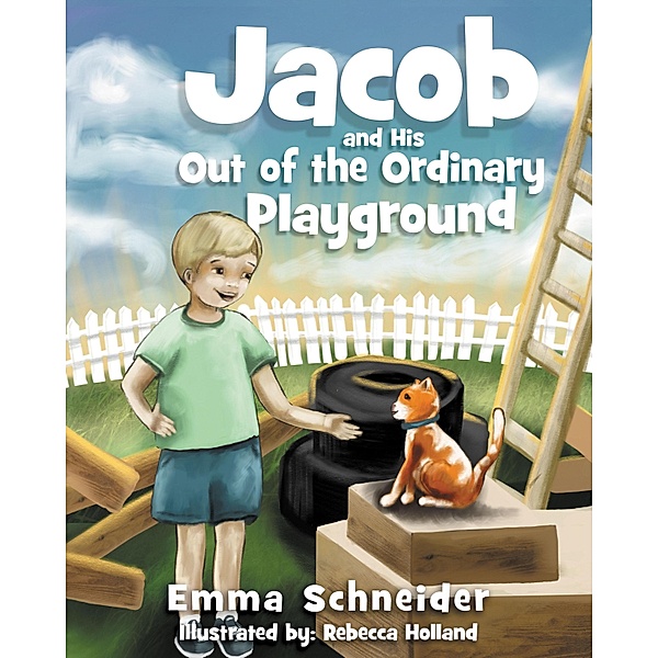 Kleine Books: Jacob and His Out of the Ordinary Playground, Emma Schneider