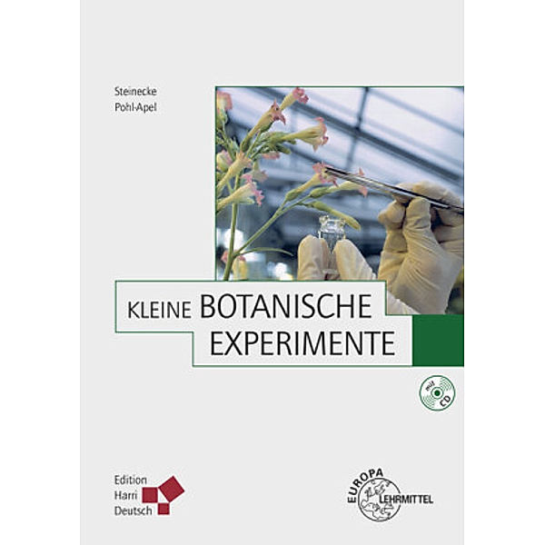 Kleine Botanische Experimente, m. CD-ROM, Gunvor Pohl-Apel, Hilke Steinecke