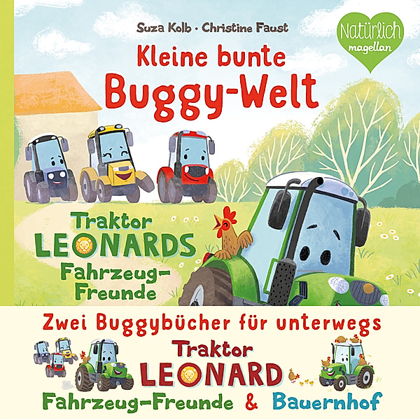 Kleine bunte Buggy-Welt - Traktor Leonards Fahrzeug-Freunde & Traktor Leonards Bauernhof, Suza Kolb