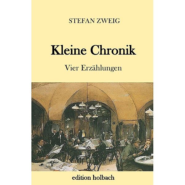 Kleine Chronik, Stefan Zweig