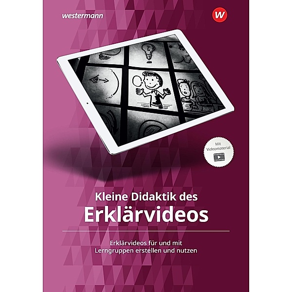 Kleine Didaktik des Erklärvideos, m. 1 Buch, m. 1 Online-Zugang, Sebastian Arnold, Jonas Zech