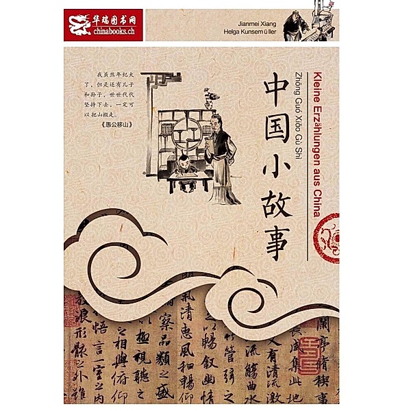 Kleine Erzählungen aus China, Alina Jianmei Xiang, Helga Kunsemüller