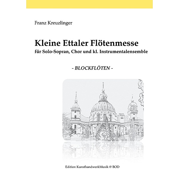 Kleine Ettaler Flötenmesse, Franz Kreuzlinger