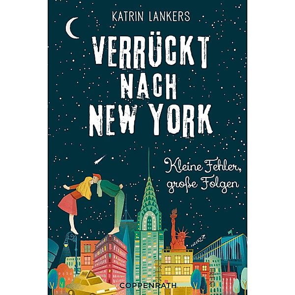Kleine Fehler, große Folgen / Verrückt nach New York Bd.2, Katrin Lankers