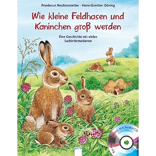 Kleine Feldhasen und Kaninchen werden groß, m. Audio-CD, Friederun Reichenstetter