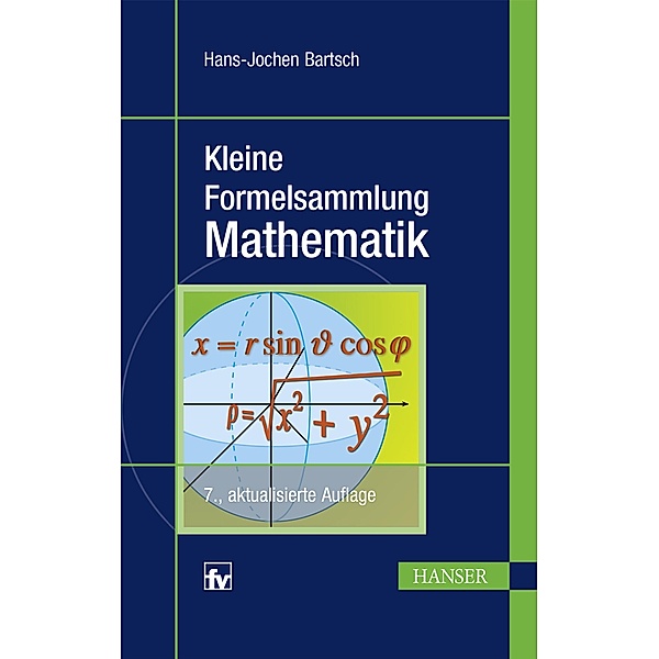 Kleine Formelsammlung Mathematik, Hans-Jochen Bartsch, Michael Sachs