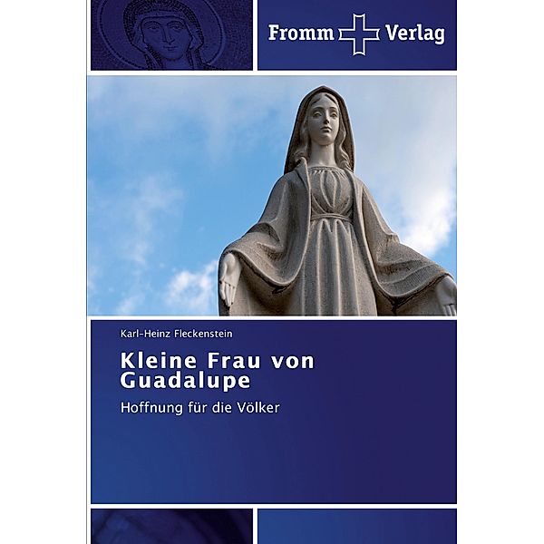 Kleine Frau von Guadalupe, Karl-Heinz Fleckenstein