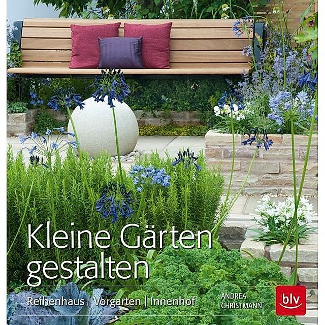 Kleine Gärten gestalten Buch versandkostenfrei bei Weltbild.ch bestellen