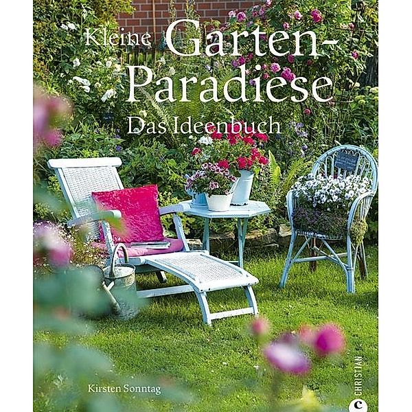 Kleine Gartenparadiese, Kirsten Sonntag