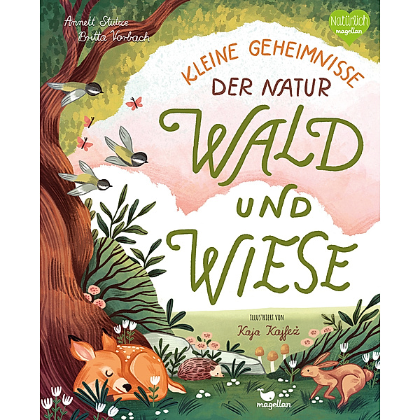 Kleine Geheimnisse der Natur - Wald und Wiese, Stütze & Vorbach