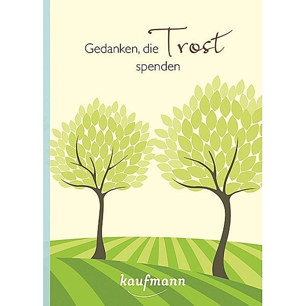 Kleine Geschenke / Gedanken, die Trost spenden, Tanja Sassor