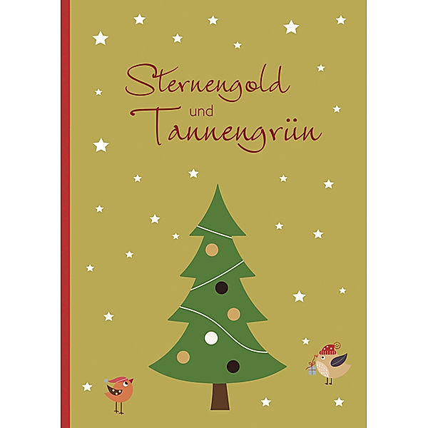 Kleine Geschenke / Sternengold und Tannengrün, Tanja Sassor