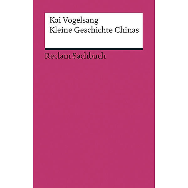 Kleine Geschichte Chinas, Kai Vogelsang