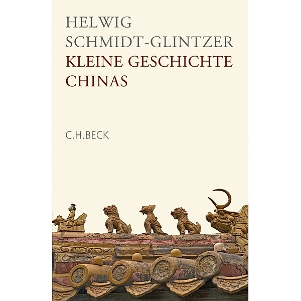 Kleine Geschichte Chinas, Helwig Schmidt-Glintzer