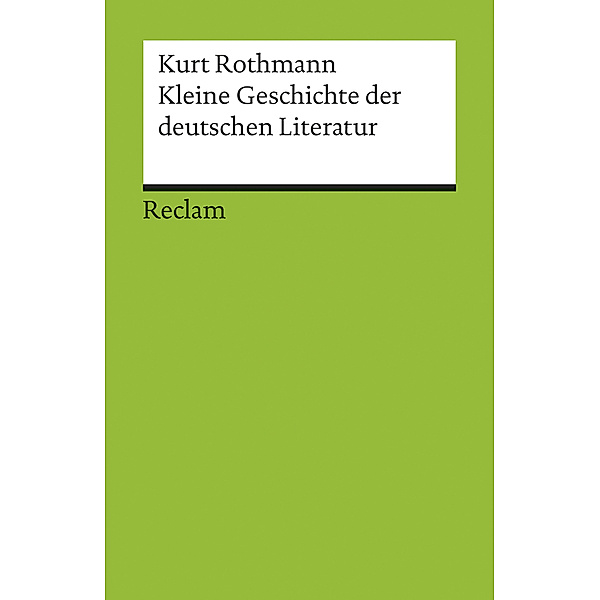 Kleine Geschichte der deutschen Literatur, Kurt Rothmann