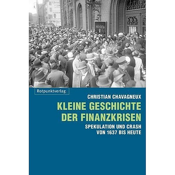 Kleine Geschichte der Finanzkrisen, Christian Chavagneux